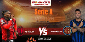 Soi Kèo AC Milan Vs Inter Milan 2h45 09/03 - Serie A